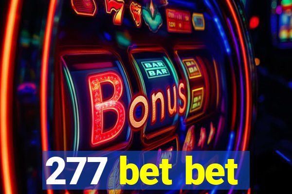 277 bet bet